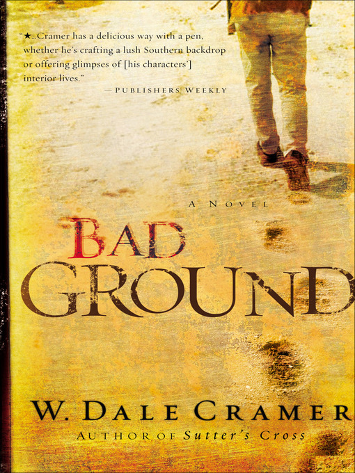 Title details for Bad Ground by W. Dale Cramer - Available